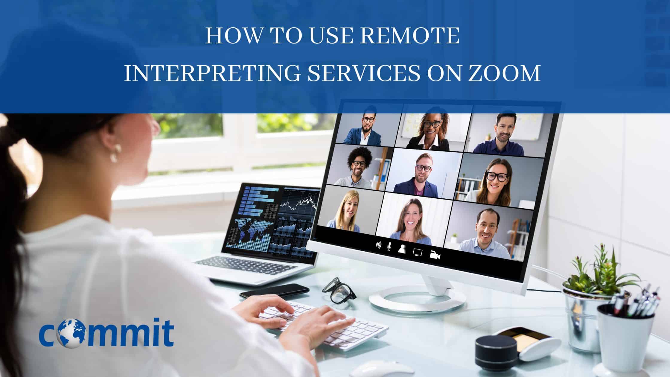 How to Use Remote Interpreting Services on Zoom