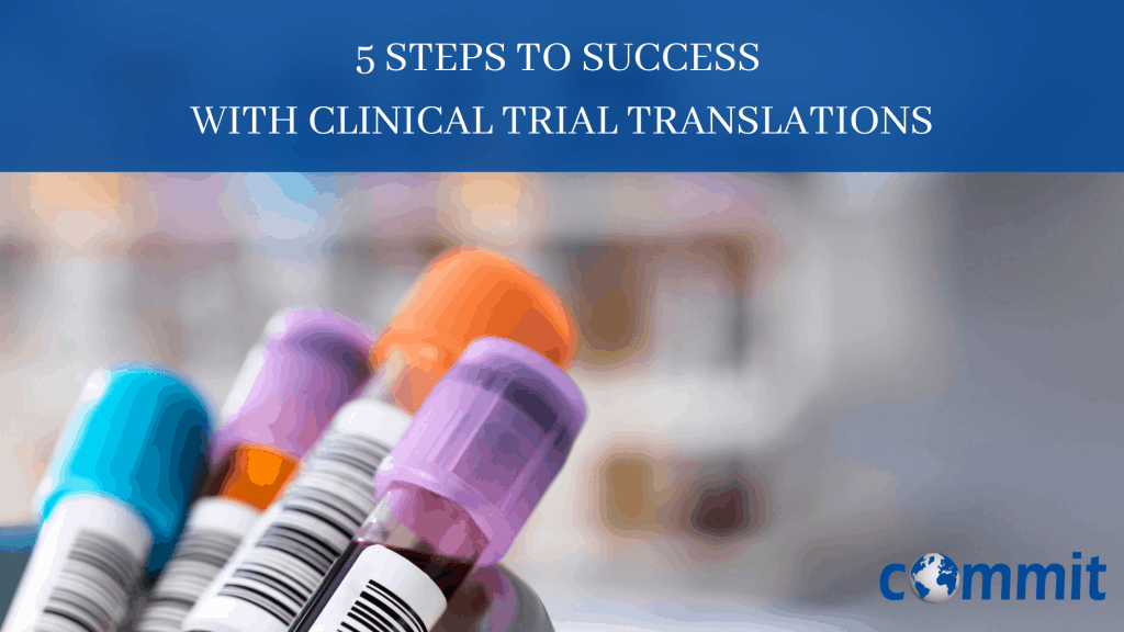5 Steps to Success with Clinical Trial Translations