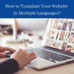 How to Translate Your Website in Multiple Languages
