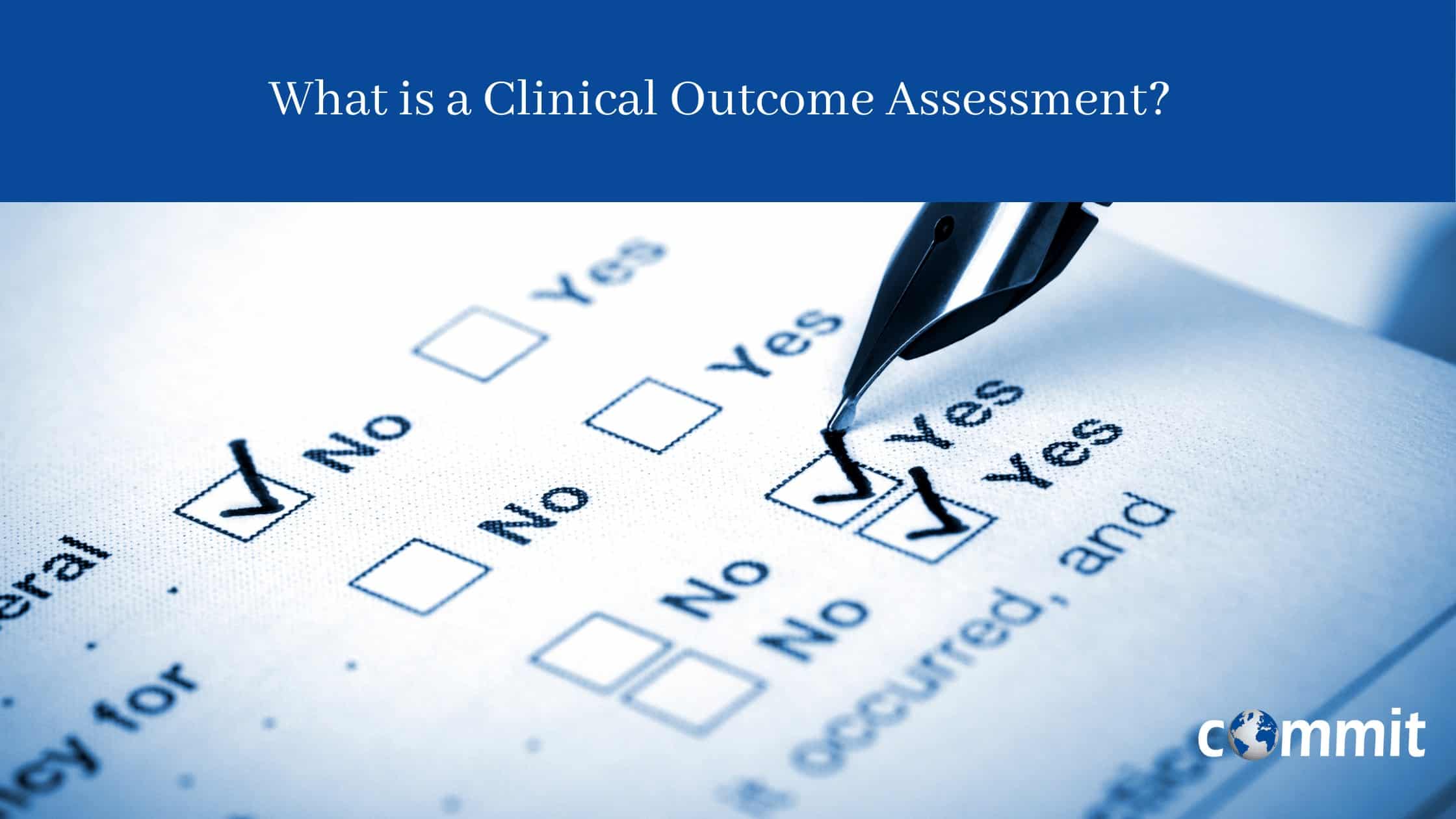 What is a Clinical Outcome Assessment?
