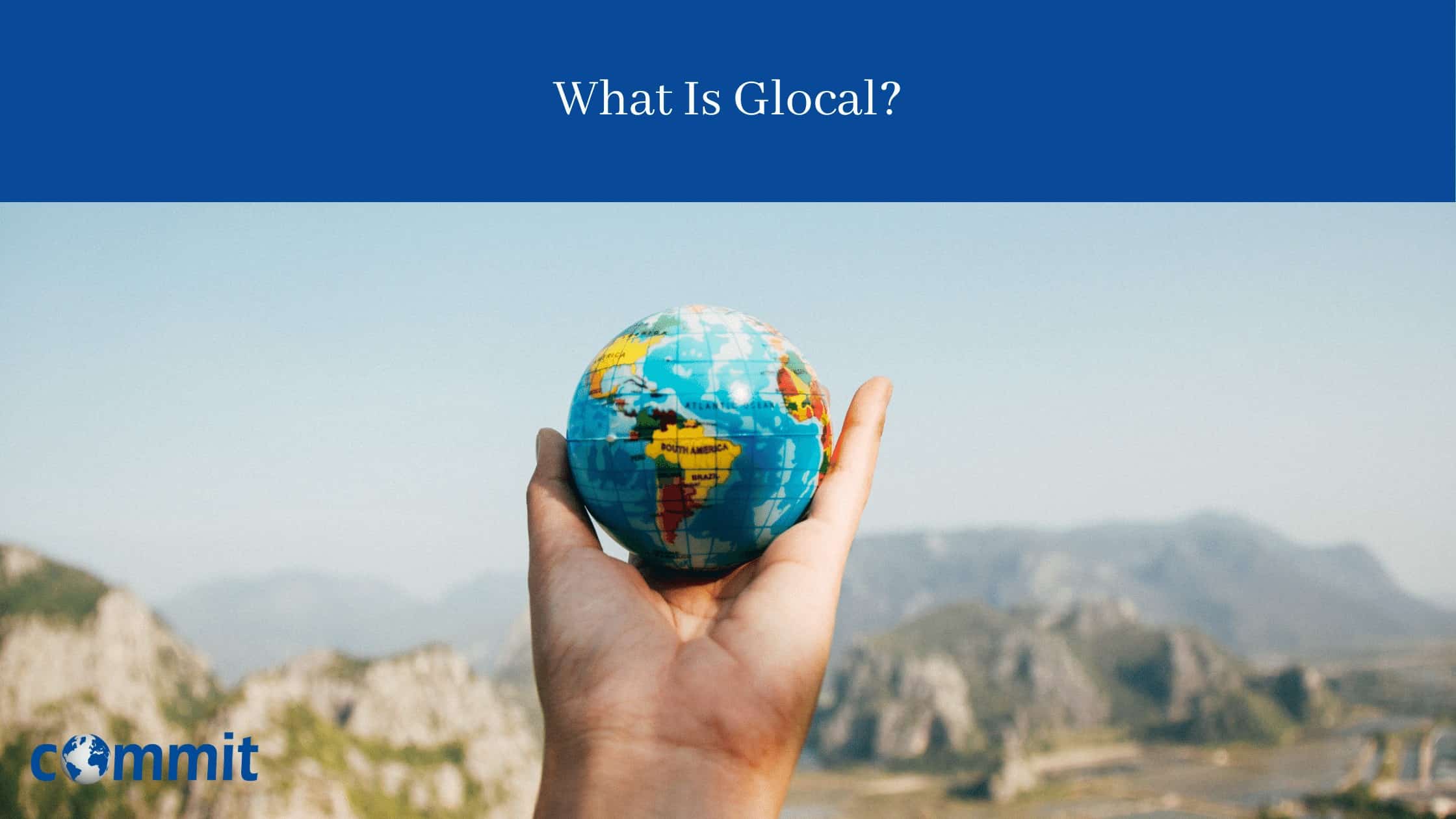 What Is Glocal?