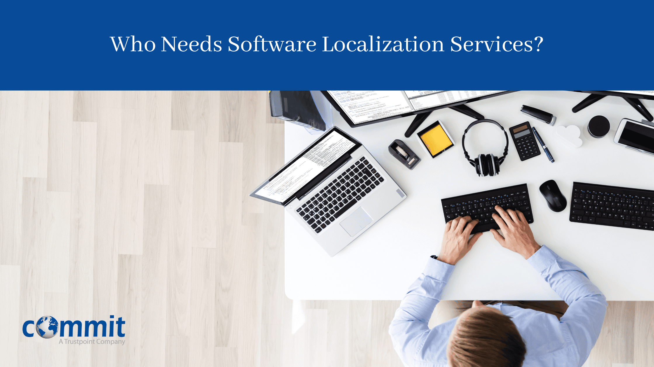 Who Needs Software Localization Services?