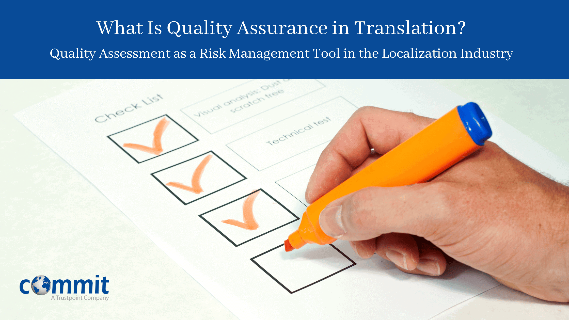What Is Quality Assurance in Translation?</br>Quality Assessment as a Risk Management Tool in the Localization Industry