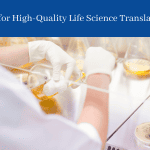 Tips for High-Quality Life Science Translations