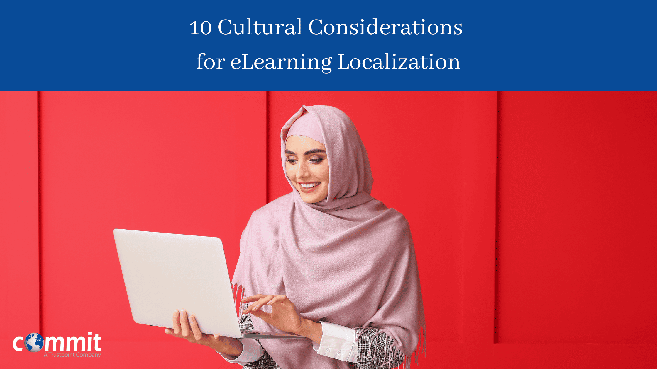 10 Cultural Considerations for eLearning Localization