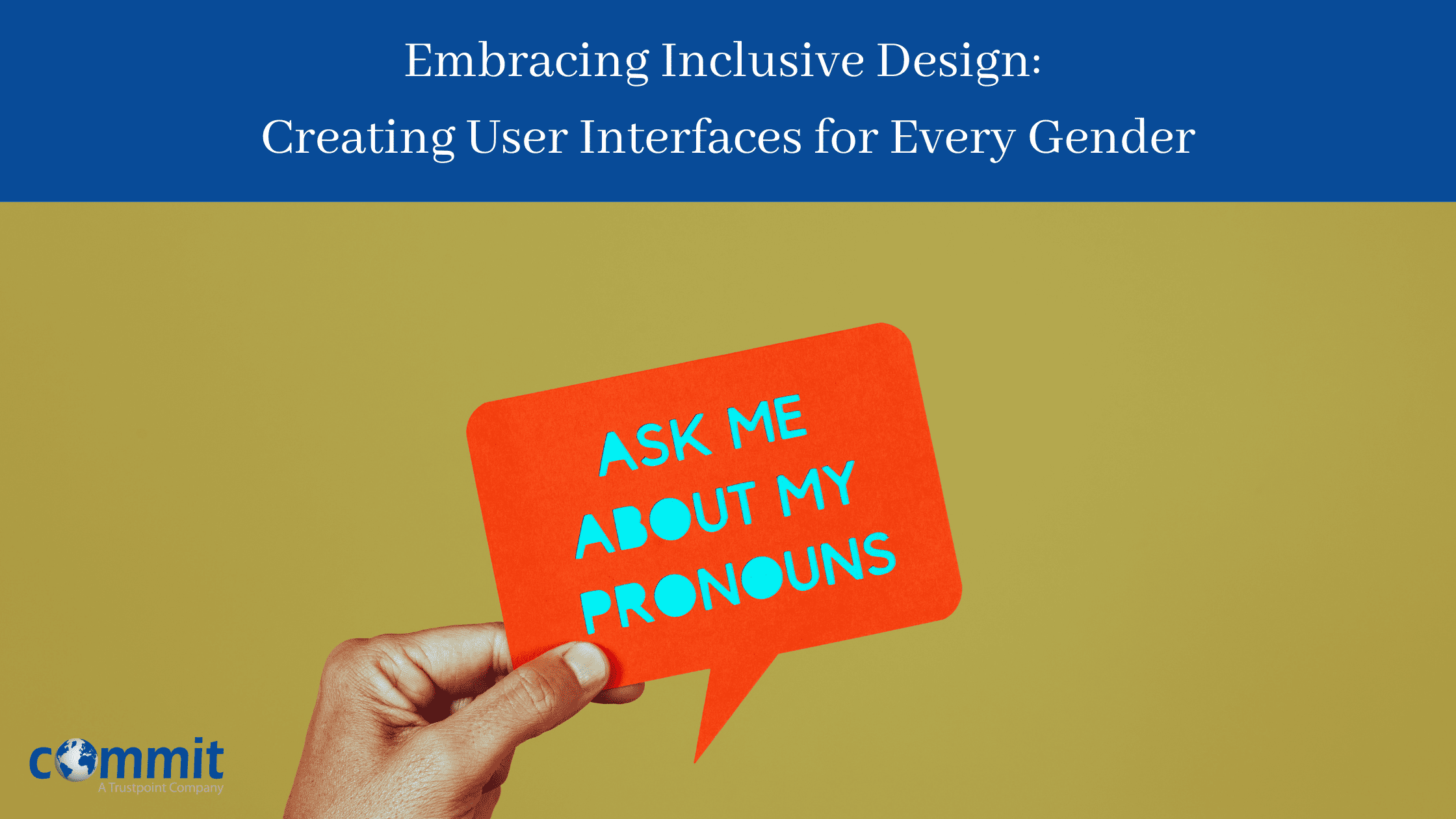 Embracing Inclusive Design: Creating Interfaces for Every Gender