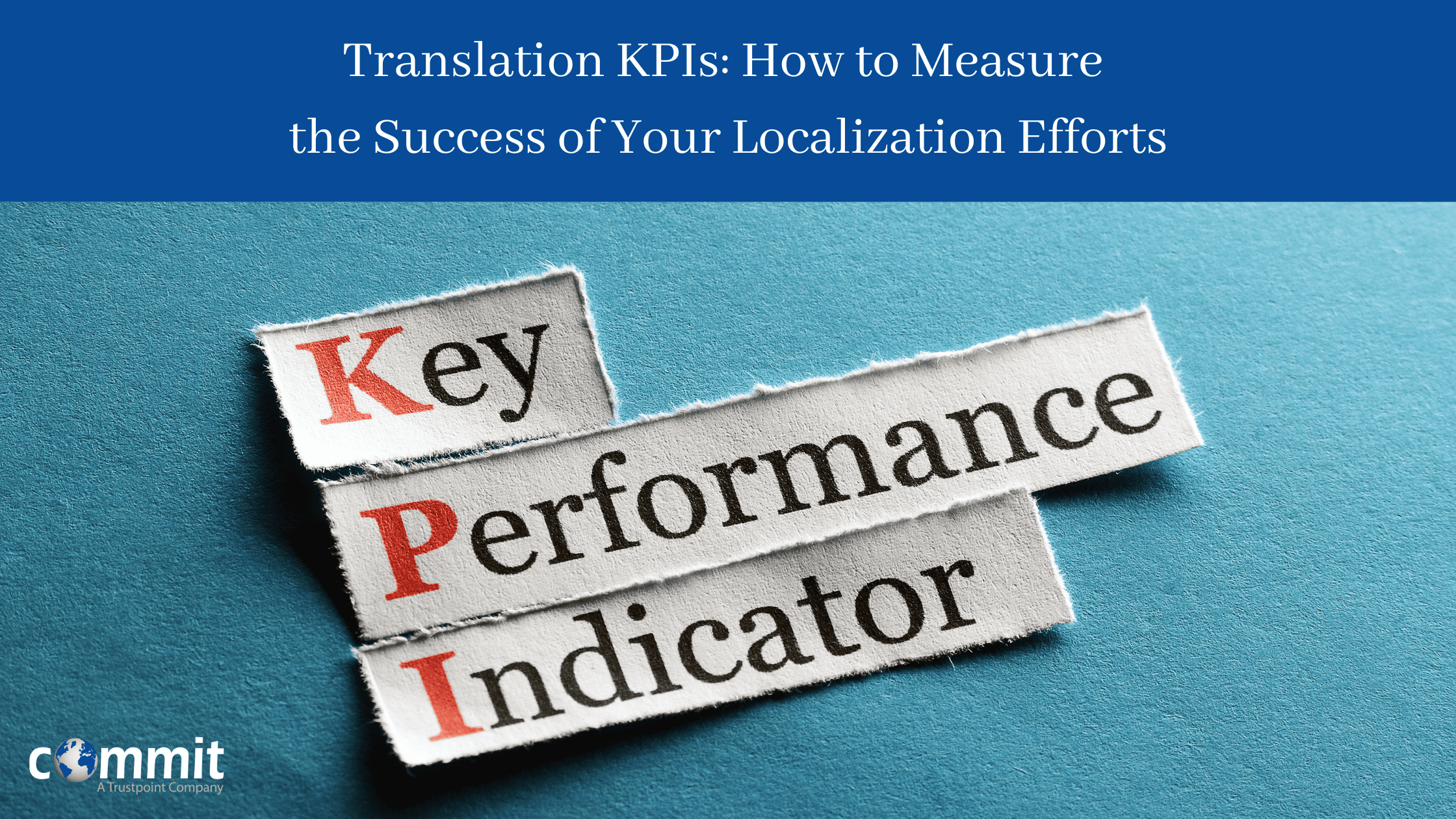 Translation KPIs: How to Measure Your Localization Efforts