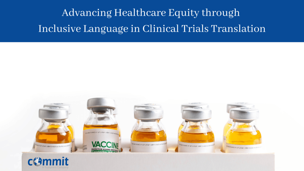 Inclusive Language in Clinical Trials Translation