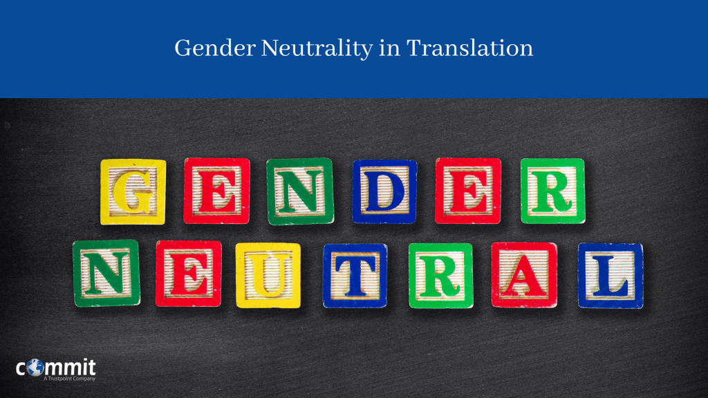 Gender Neutrality in Translation